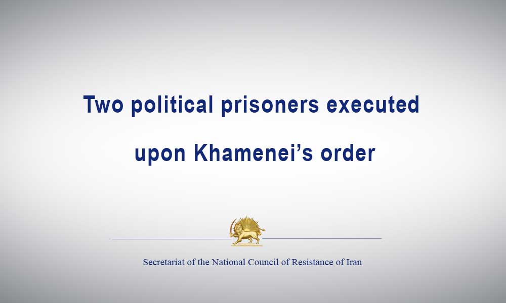 Two political prisoners executed upon Khamenei’s order