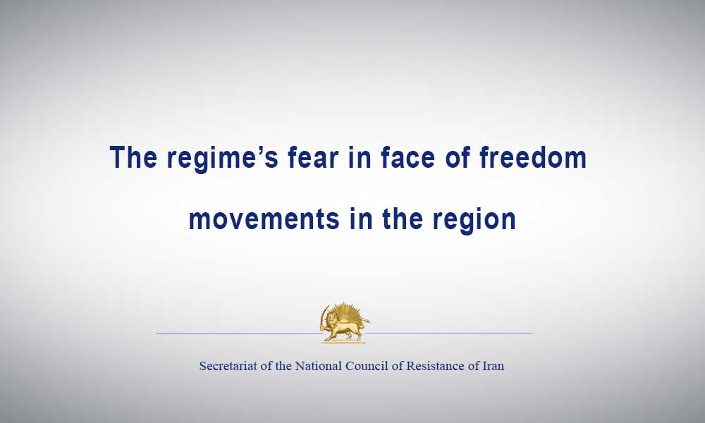 The regime’s fear in face of freedom movements in the region