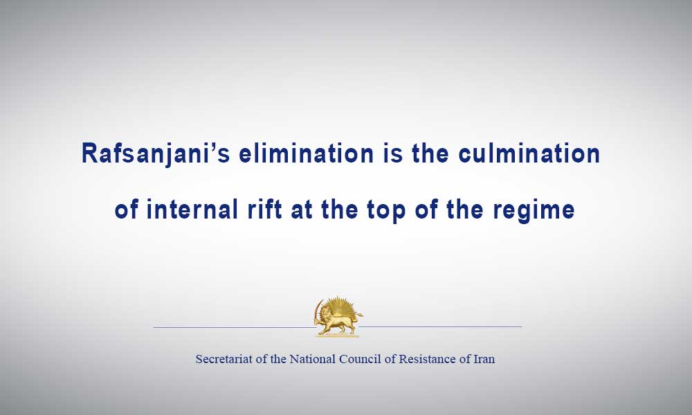 Rafsanjani’s elimination is the culmination of internal rift at the top of the regime