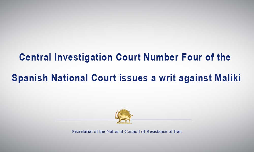 Central Investigation Court Number Four of the Spanish National Court issues a writ against Maliki