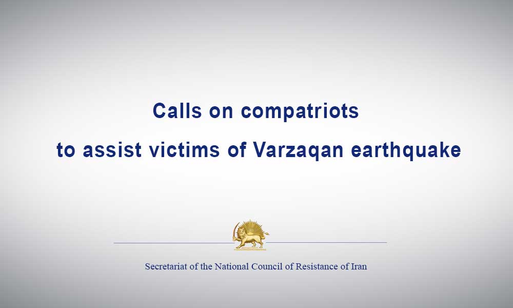 Calls on compatriots to assist victims of Varzaqan earthquake