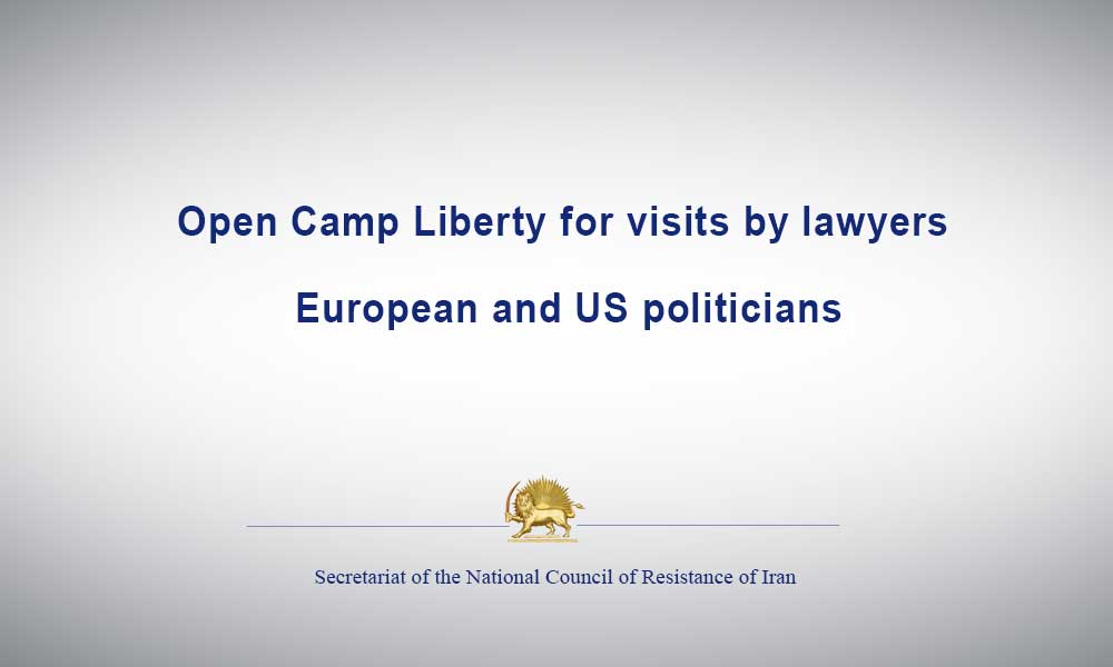 Open Camp Liberty for visits by lawyers, European and US politicians