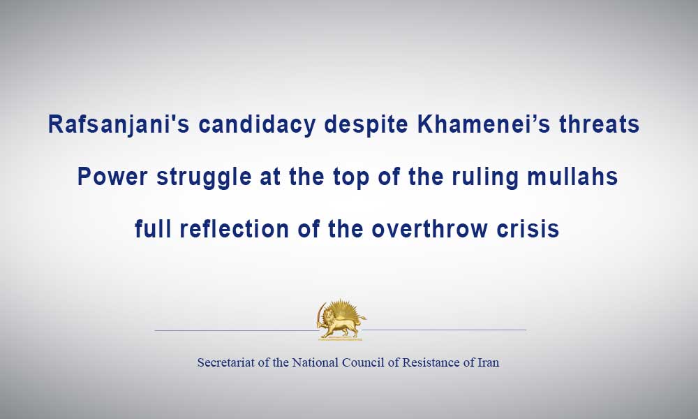 Rafsanjani’s candidacy despite Khamenei’s threats – Power struggle at the top