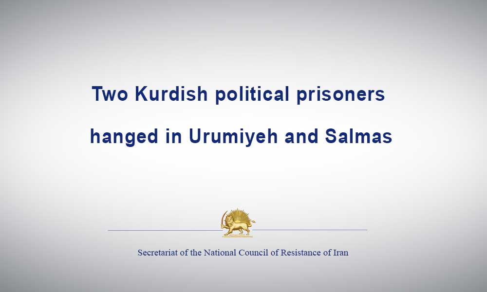 Two Kurdish political prisoners hanged in Urumiyeh and Salmas