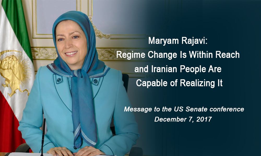Maryam Rajavi: Regime Change Is Within Reach and Iranian People Are Capable of Realizing It