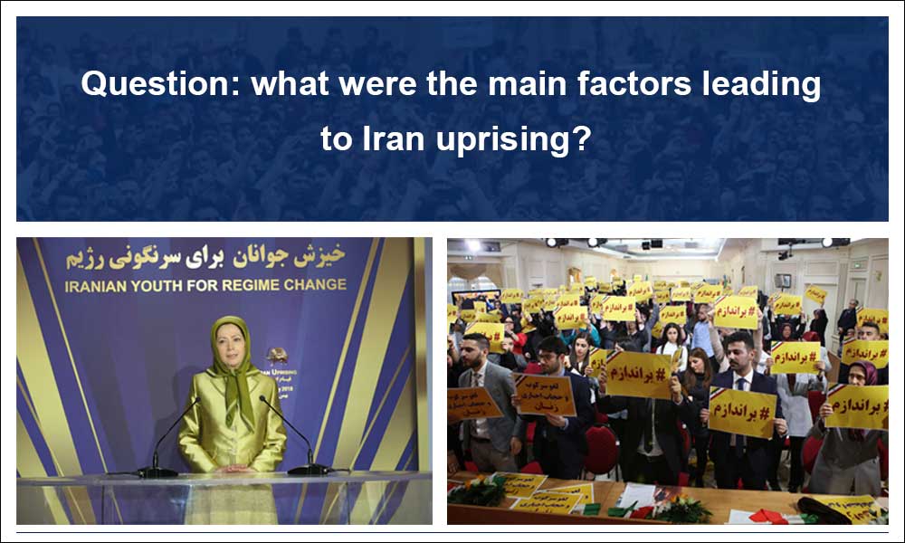 Question: what were the main factors leading to Iran uprising?