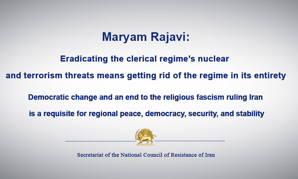 Eradicating the Iranian regime’s nuclear means getting rid of the regime