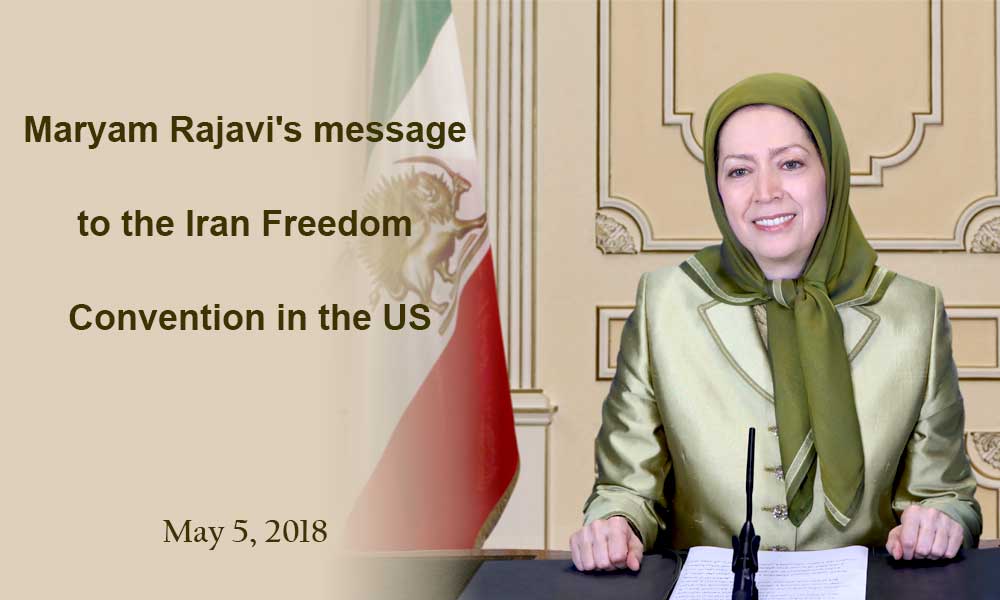 Maryam Rajavi’s message to the Iran Freedom Convention in the US