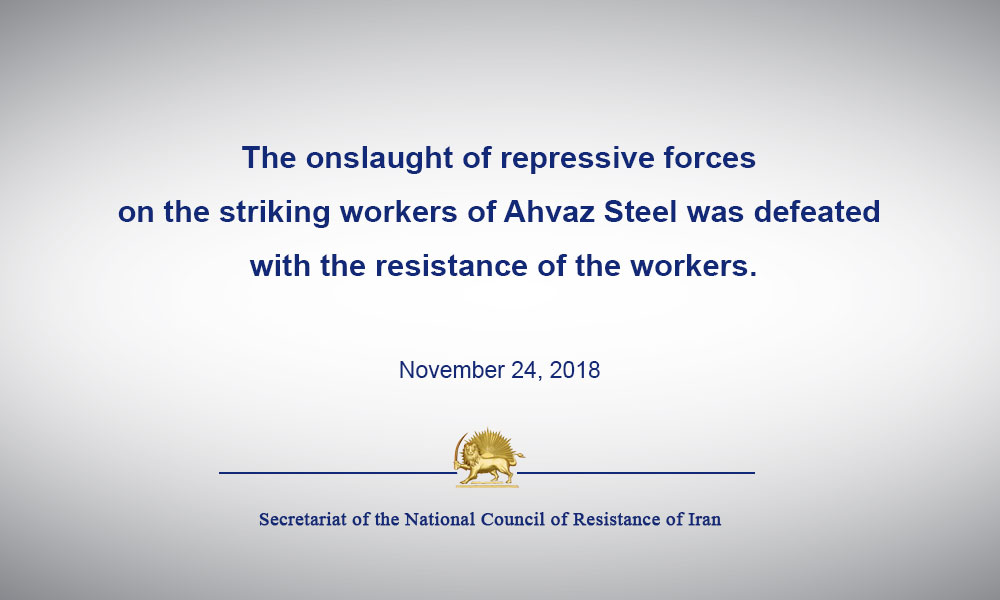The onslaught of repressive forces on the striking workers of Ahvaz Steel was defeated with the resistance of the workers
