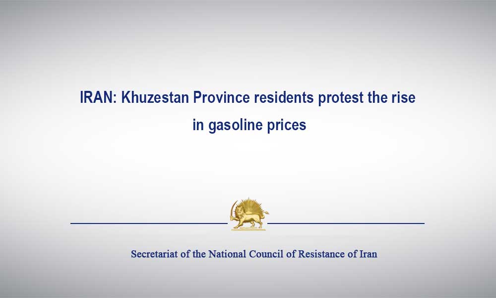 IRAN: Khuzestan Province residents protest the rise  in gasoline prices