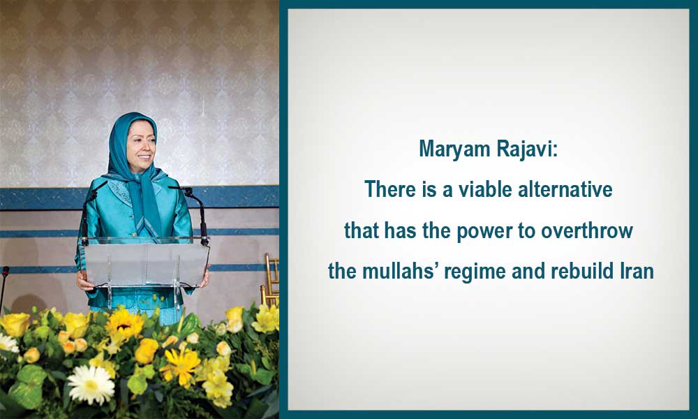 Maryam Rajavi: There is a viable alternative that has the power to overthrow the mullahs’ regime and rebuild Iran