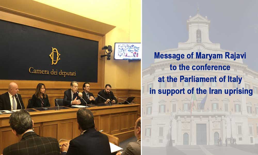 Message of Maryam Rajavi to the conference at the Parliament of Italy in support of the Iran uprising