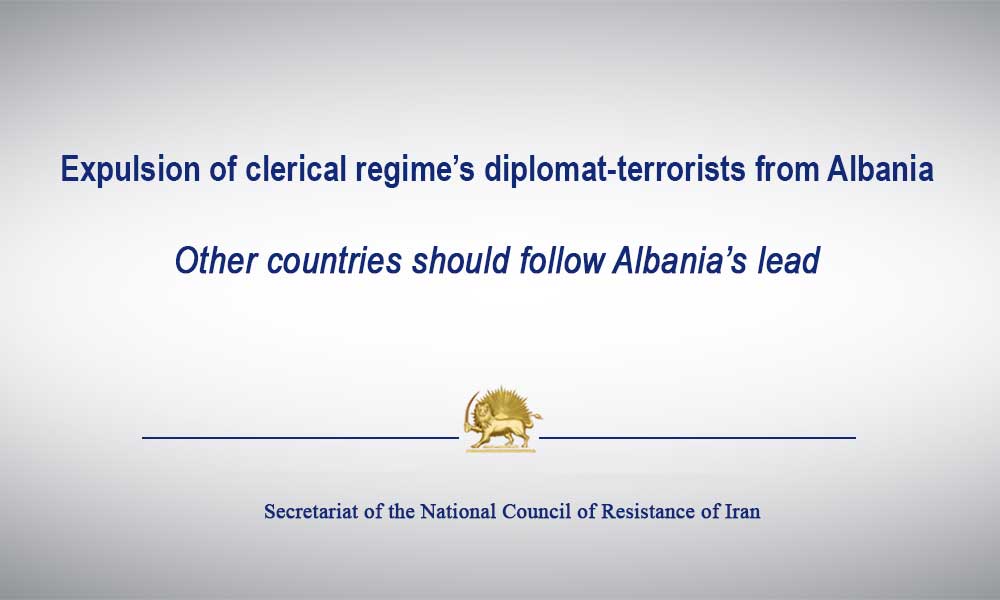 Expulsion of clerical regime’s diplomat-terrorists from Albania