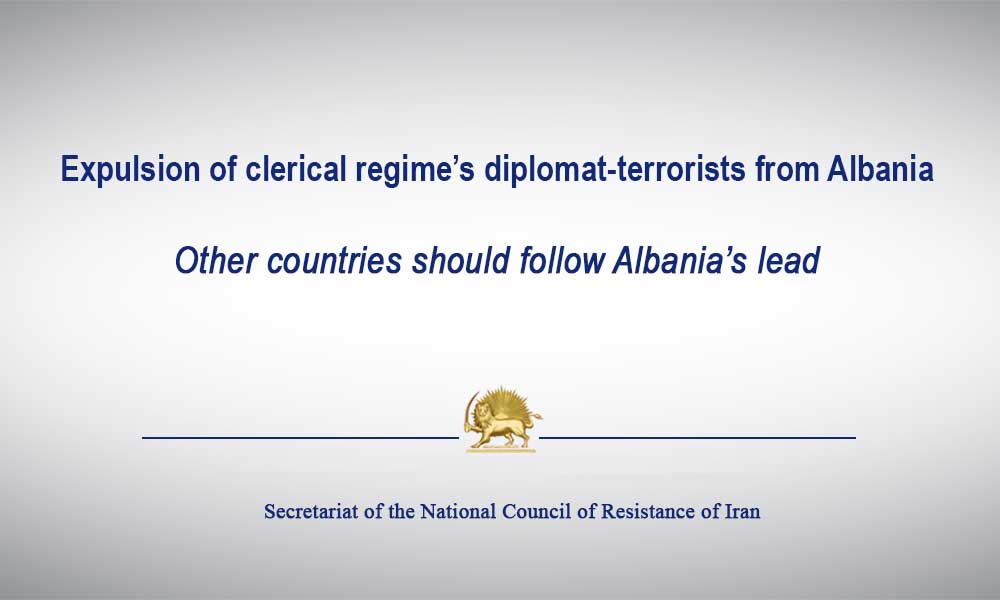 Iran: Expulsion of regime’s diplomat from Albania