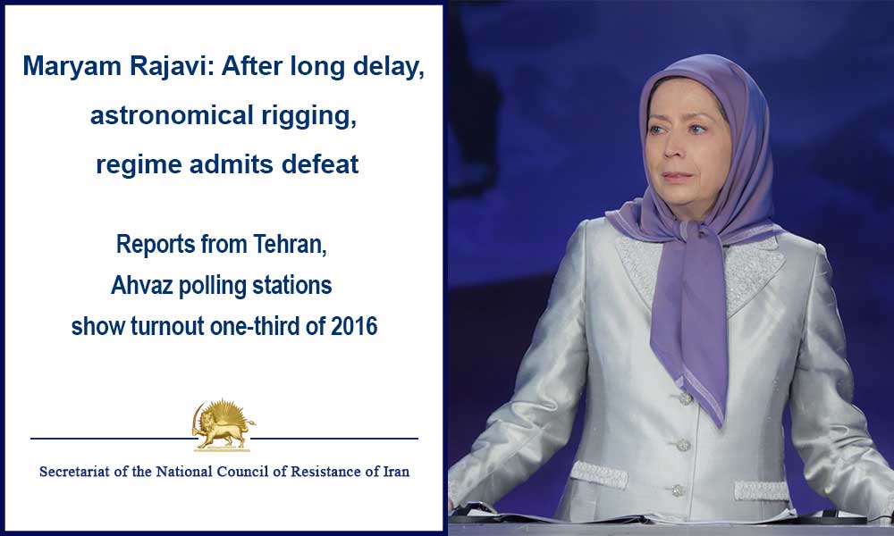 Maryam Rajavi: After long delay, astronomical rigging, regime admits defeat