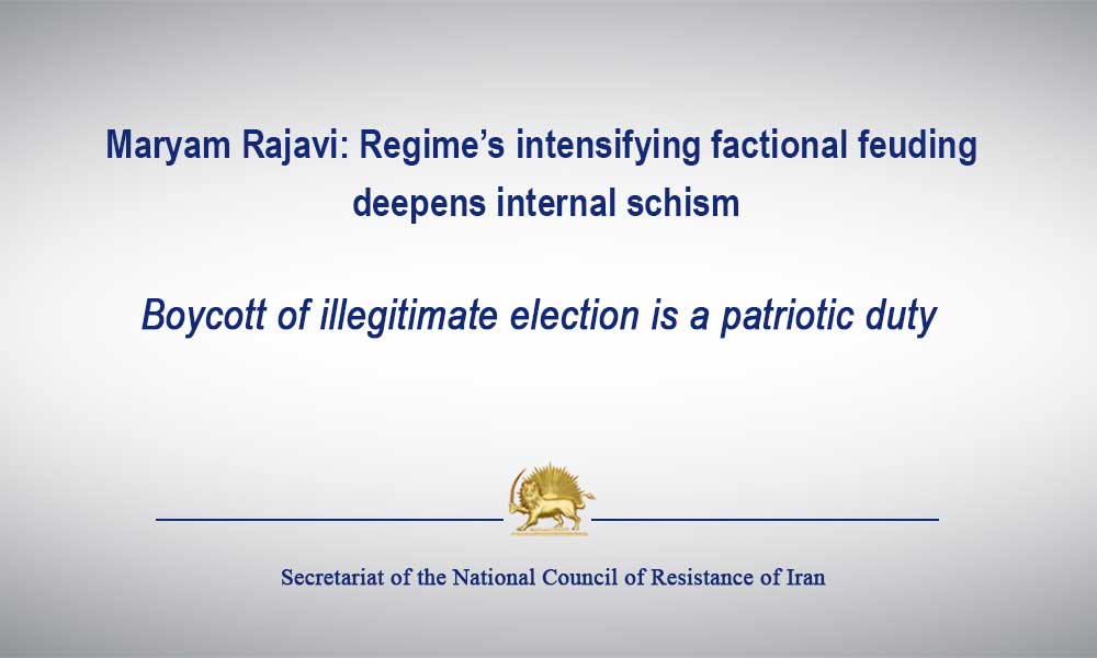 Iran: Regime’s intensifying factional feuding