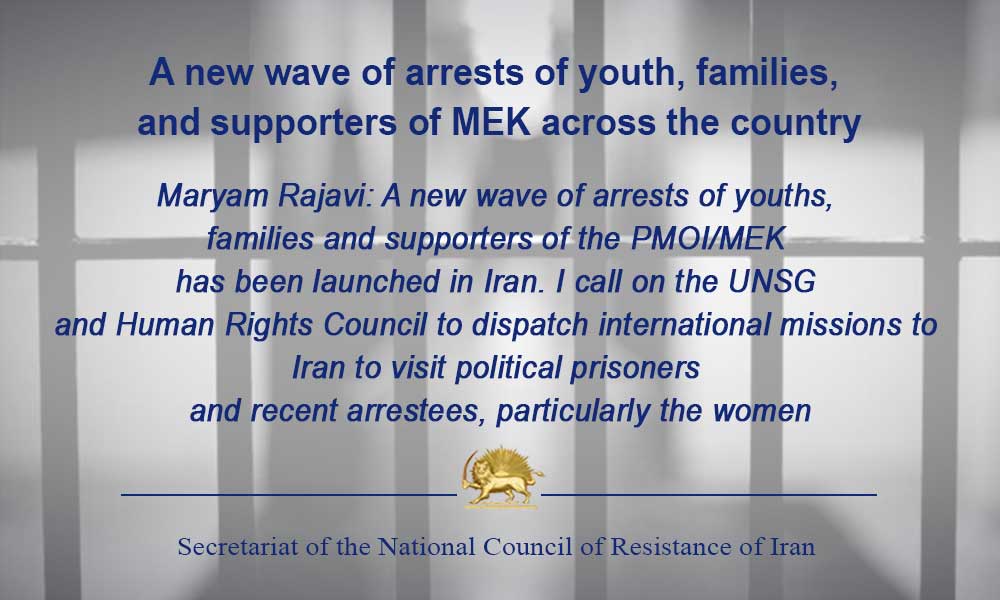 A new wave of arrests of youth, families, and supporters of MEK across the country