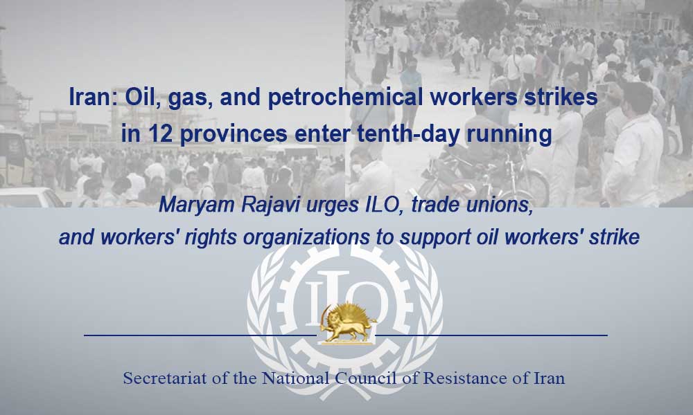 Iran: Oil, gas, and petrochemical workers strikes in 12 provinces enter tenth-day running