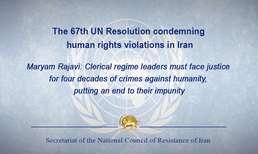 The 67th UN Resolution condemning human rights violations in Iran