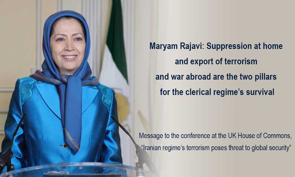 Maryam Rajavi: Suppression at home and export of terrorism and war abroad are the two pillars for the clerical regime’s survival