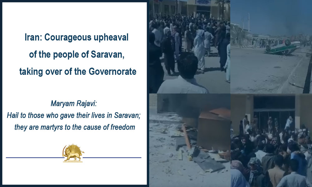 Iran: Courageous upheaval of the people of Saravan, taking over of the Governorate