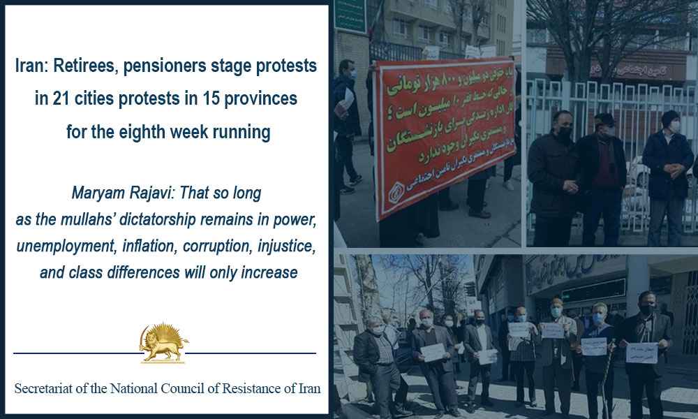 Iran: Retirees, pensioners stage protests in 21 cities protests in 15 provinces for the eighth week running