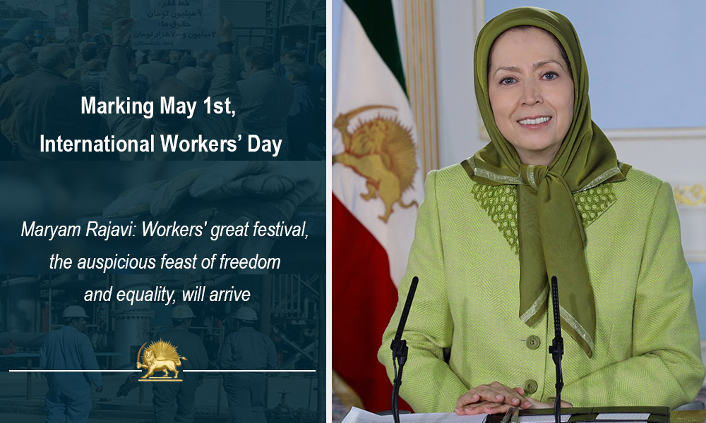 Marking May 1st, International Workers' Day - Maryam Rajavi