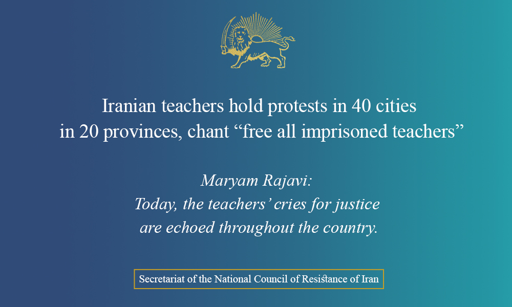Iranian teachers hold protests in 40 cities in 20 provinces, chant “free all imprisoned teachers”