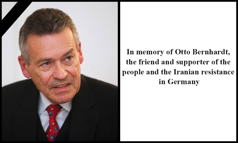 In memory of Otto Bernhardt, the friend and supporter of the people and the Iranian resistance in Germany