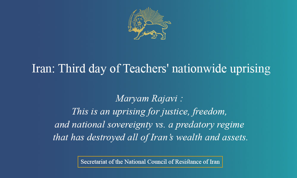 Iran: Third day of Teachers’ nationwide uprising