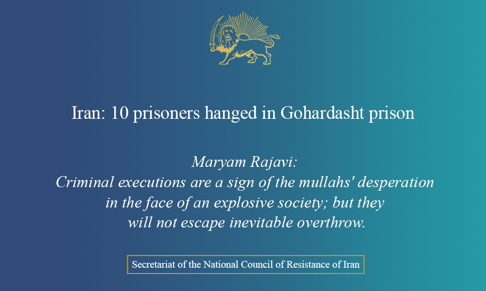 Iran: 10 prisoners hanged in Gohardasht prison
