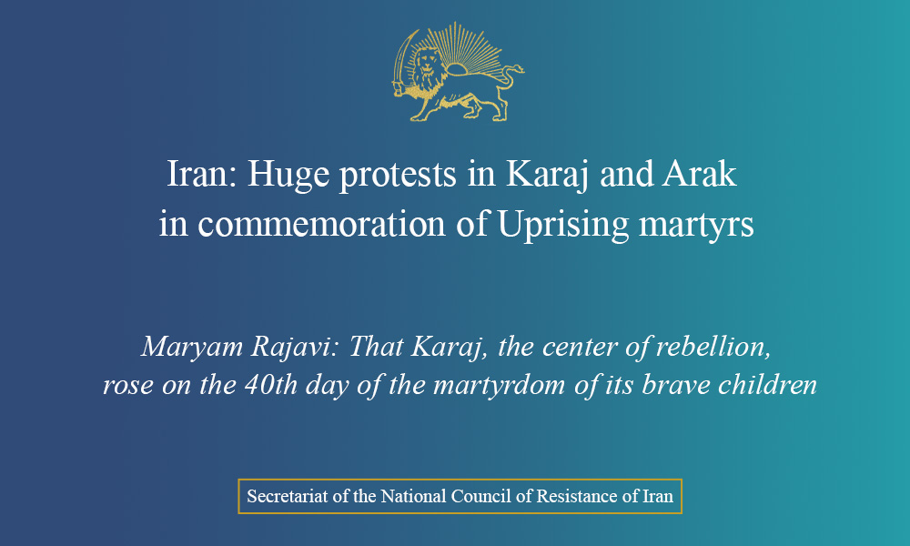 Iran: Huge protests in Karaj and Arak in commemoration of Uprising martyrs