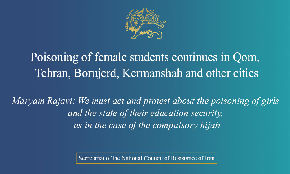 Poisoning of female students continues in Qom, Tehran, Borujerd, Kermanshah and other cities