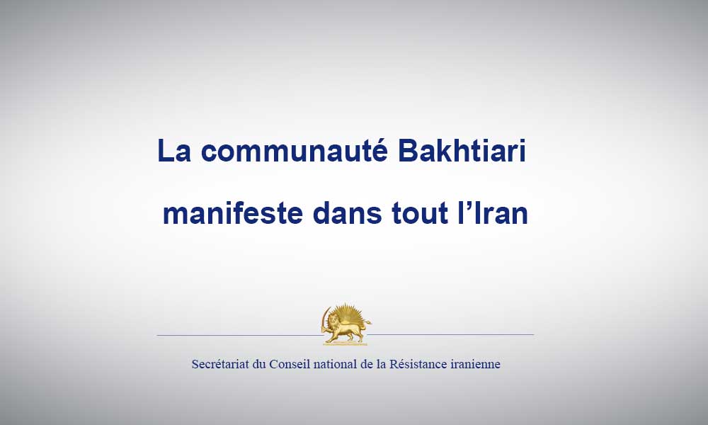 La communauté Bakhtiari manifeste dans tout l’Iran