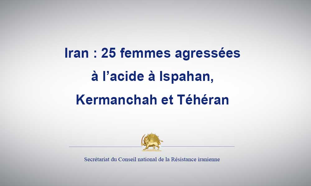 Iran : 25 femmes agressées à l’acide à Ispahan, Kermanchah et Téhéran