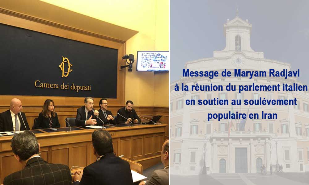 Message de Maryam Radjavi à la réunion du parlement italien en soutien au soulèvement populaire en Iran