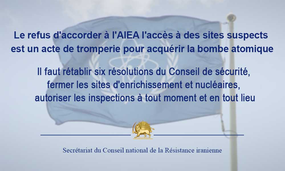 Le refus d’accorder à l’AIEA l’accès à des sites suspects est un acte de tromperie pour acquérir la bombe atomique