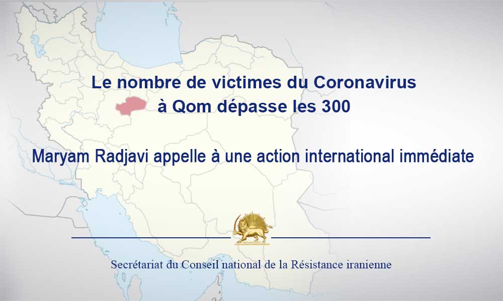 Le nombre de victimes du Coronavirus à Qom dépasse les 300
