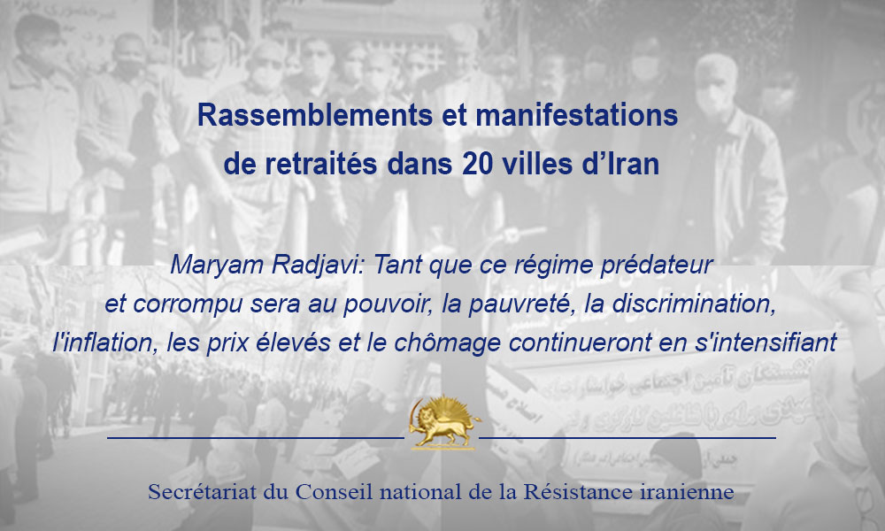 Rassemblements et manifestations de retraités dans 20 villes d’Iran