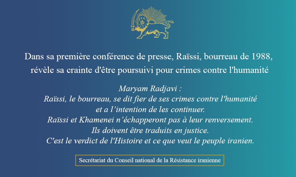 Dans sa première conférence de presse, Raïssi, bourreau de 1988, révèle sa crainte d’être poursuivi pour crimes contre l’humanité