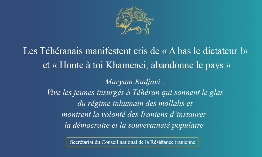 Les Téhéranais manifestent cris de « A bas le dictateur !» et « Honte à toi Khamenei, abandonne le pays »