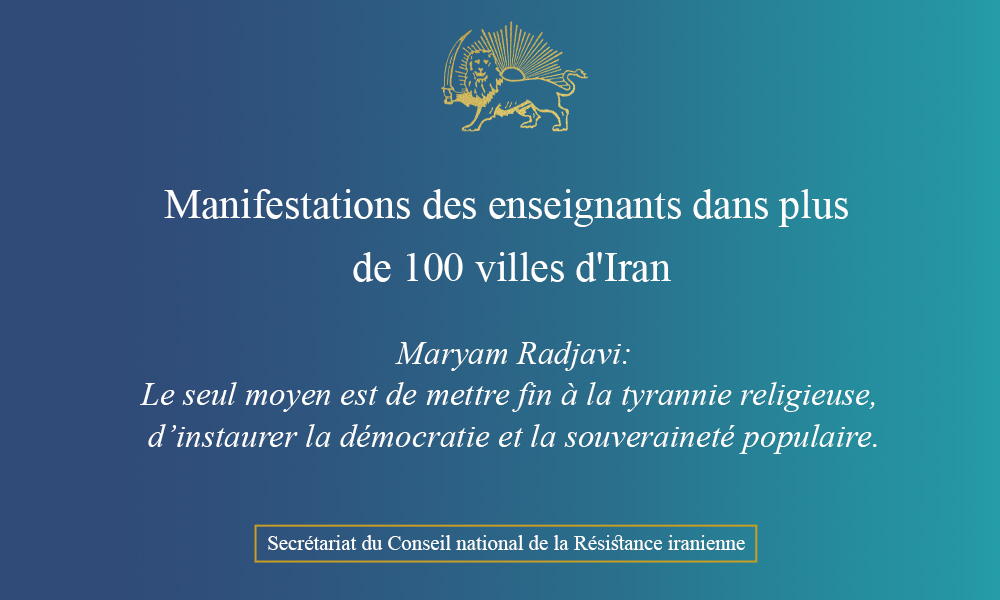 Manifestations des enseignants dans plus de 100 villes d’Iran