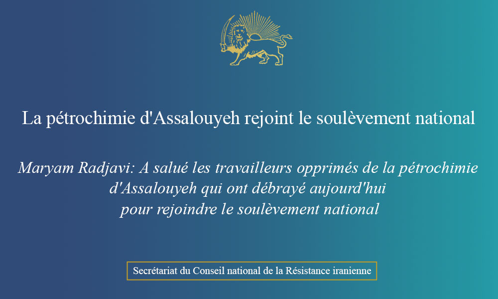 La pétrochimie d’Assalouyeh rejoint le soulèvement national