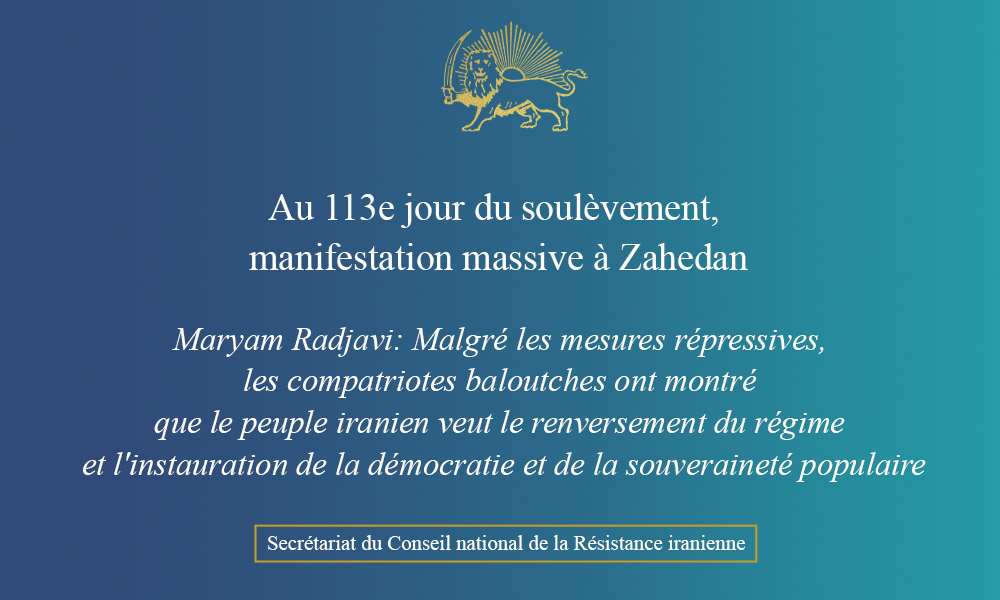 Au 113e jour du soulèvement, manifestation massive à Zahedan