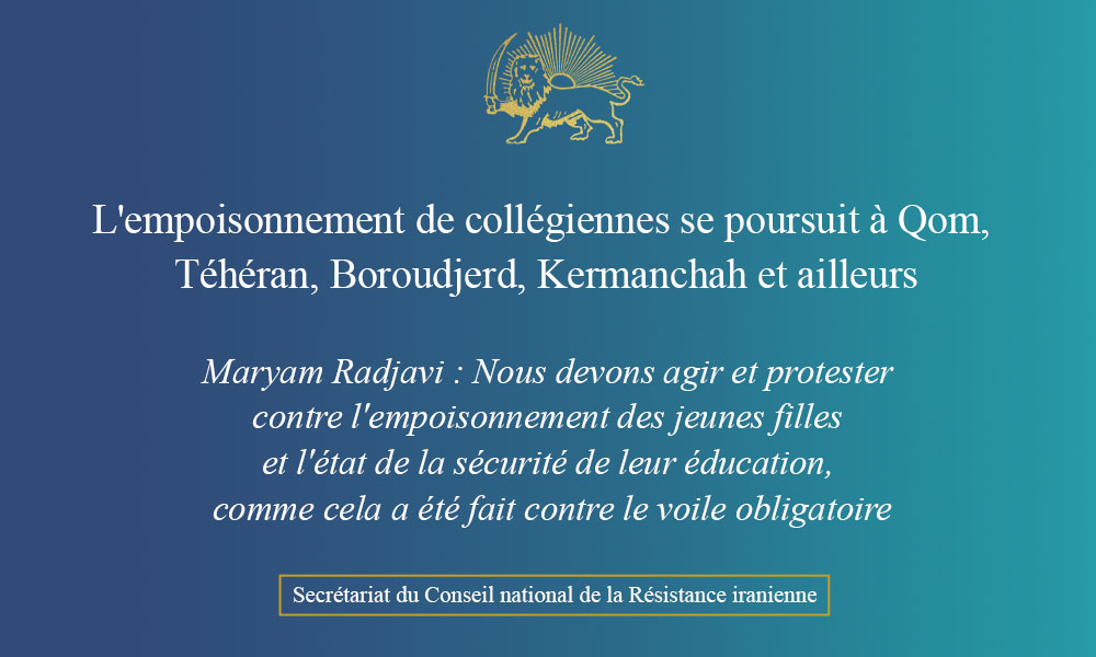 L’empoisonnement de collégiennes se poursuit à Qom, Téhéran, Boroudjerd, Kermanchah et ailleurs