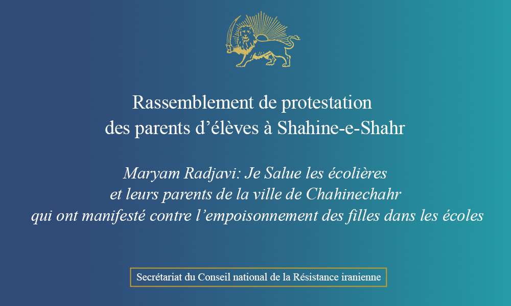 Rassemblement de protestation des parents d’élèves à Shahine-e-Shahr