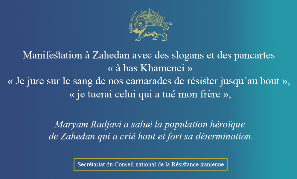 Manifestation à Zahedan avec des slogans et des pancartes « à bas Khamenei »   « Je jure sur le sang de nos camarades de résister jusqu’au bout », « je tuerai celui qui a tué mon frère », « les Baloutches refusent tout compromis avec le chah comme avec les mollahs » 