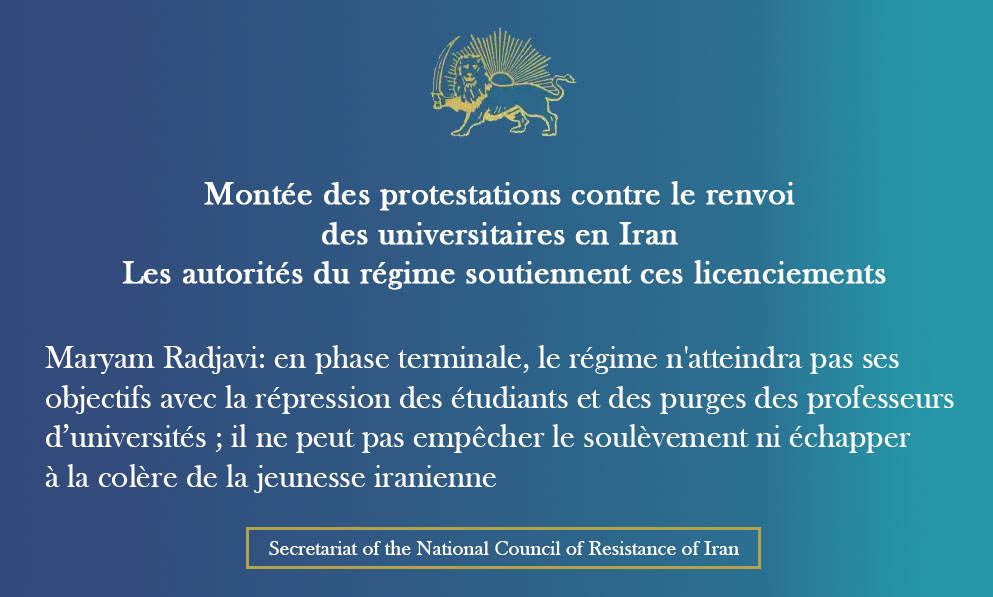 Montée des protestations contre le renvoi des universitaires en Iran  Les autorités du régime soutiennent ces licenciements