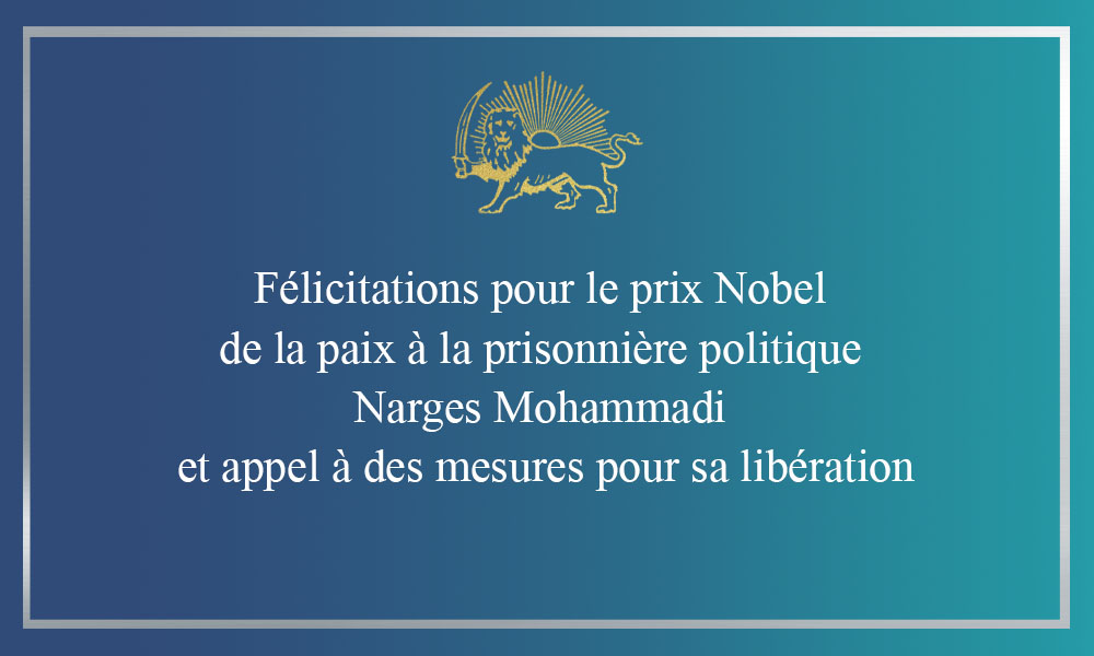 Félicitations pour le prix Nobel de la paix à la prisonnière politique Narges Mohammadi et appel à des mesures pour sa libération